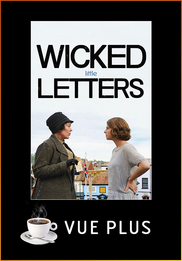 Wicked Little Letters (Vue Plus) - Vue Cinemas